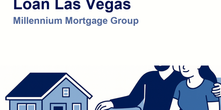 How to Qualify for a Home Loan in Las Vegas: 2026 Requirements Explained